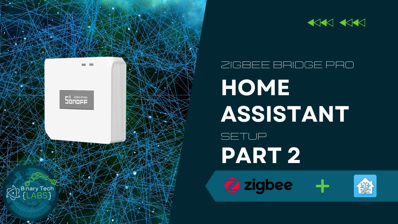 How to use the Sonoff Zigbee Bridge with Home Assistant - Tasmota